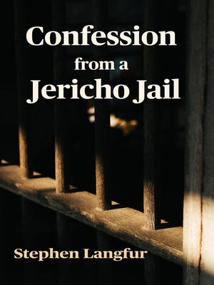 cover image of Confession from a Jericho Jail
